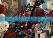Ancient Elegance:Recreating the Xi Yao Gongzhuang