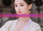 White Hanfu:A Fairy-like Elegance