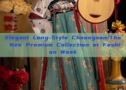 Elegant Long-Style Cheongsam:The New Premium Collection at Fashion Week