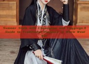 Summer Style with Cheongsam and Leggings:A Guide to Traditional Elegance in Warm Weather
