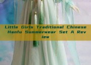 Little Girls Traditional Chinese Hanfu Summerwear Set A Review