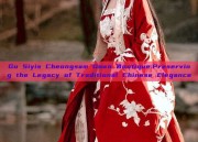 Gu Siyis Cheongsam Gown Boutique:Preserving the Legacy of Traditional Chinese Elegance