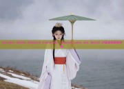 Ancient Hanfu Robes:A Fairy-like Journey into the World of仙女的飘逸神韵