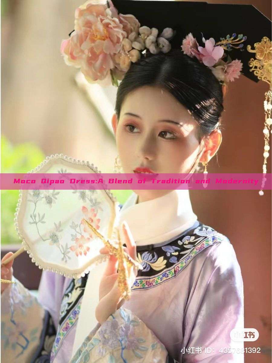 Moco Qipao Dress:A Blend of Tradition and Modernity Moco Qipao Dress:A Blend of Tradition and Modernity