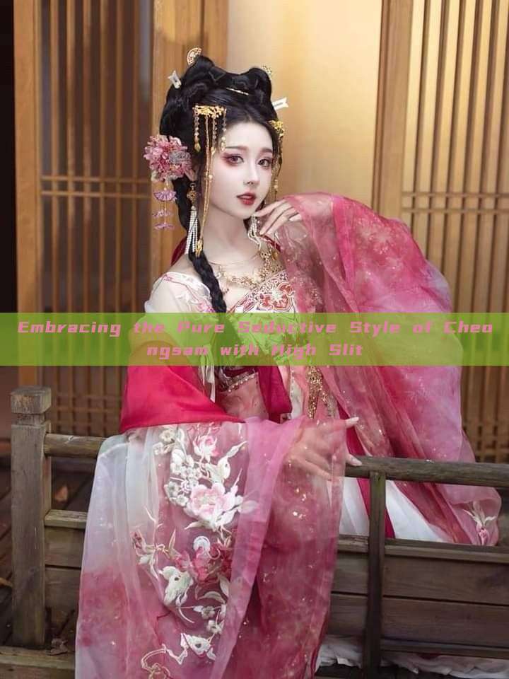 Embracing the Pure Seductive Style of Cheongsam with High Slit Embracing the Pure Seductive Style of Cheongsam with High Slit