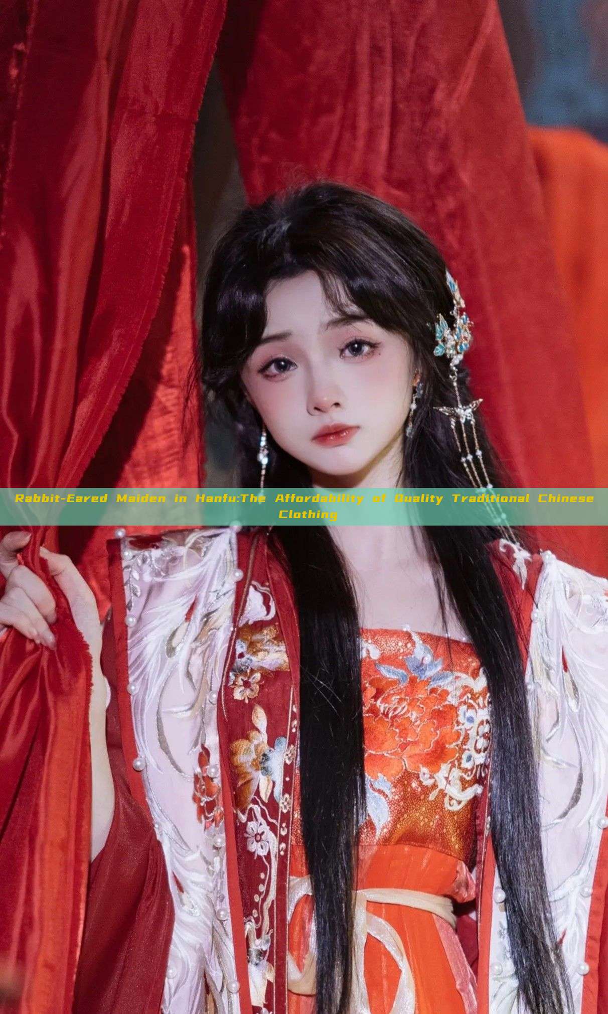 Rabbit-Eared Maiden in Hanfu:The Affordability of Quality Traditional Chinese Clothing Rabbit-Eared Maiden in Hanfu:The Affordability of Quality Traditional Chinese Clothing