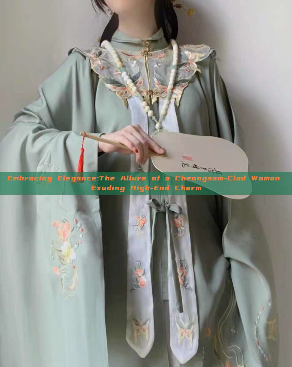 Embracing Elegance:The Allure of a Cheongsam-Clad Woman Exuding High-End Charm