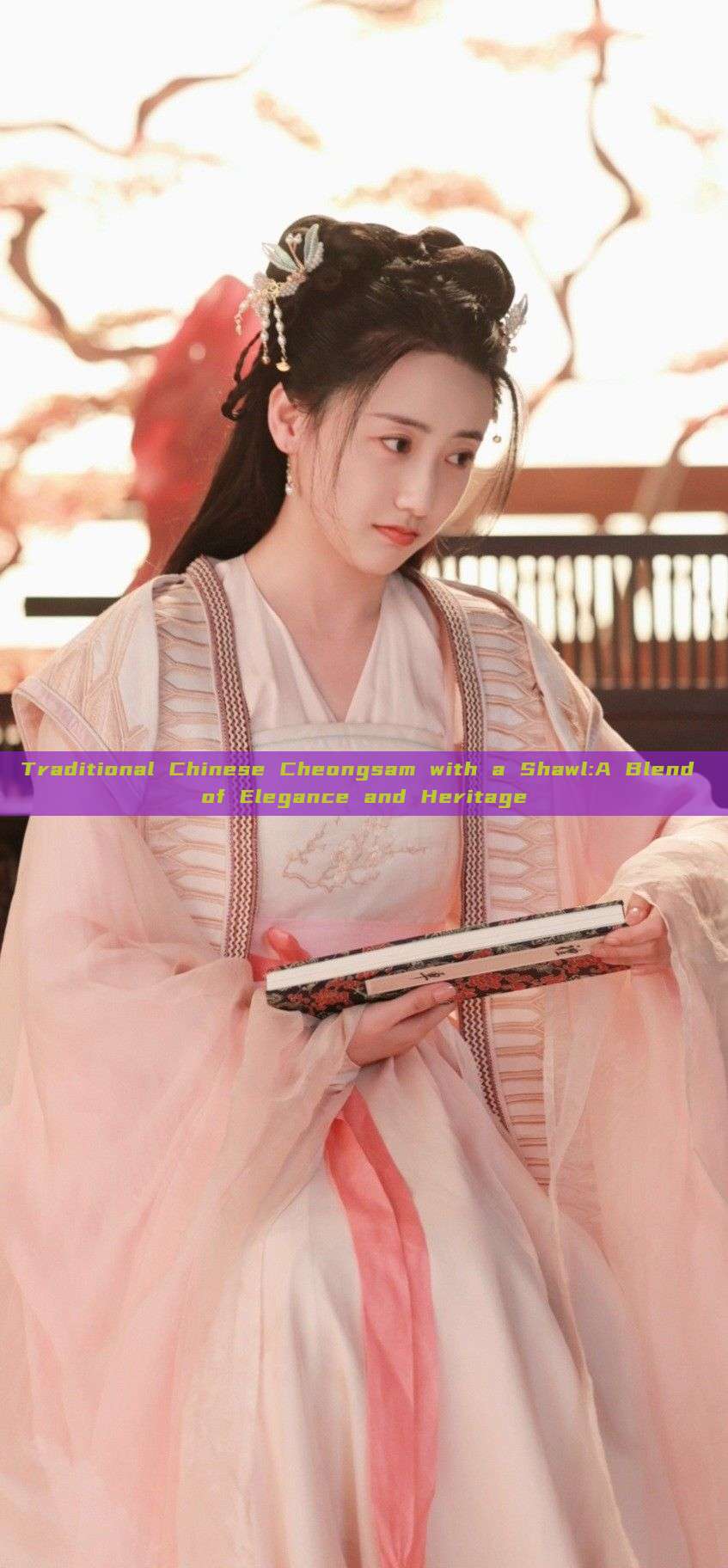 Traditional Chinese Cheongsam with a Shawl:A Blend of Elegance and Heritage