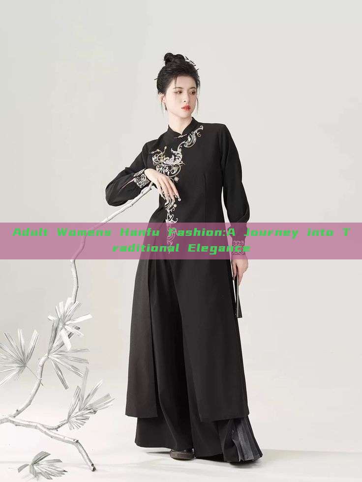 Adult Womens Hanfu Fashion:A Journey into Traditional Elegance Adult Womens Hanfu Fashion:A Journey into Traditional Elegance