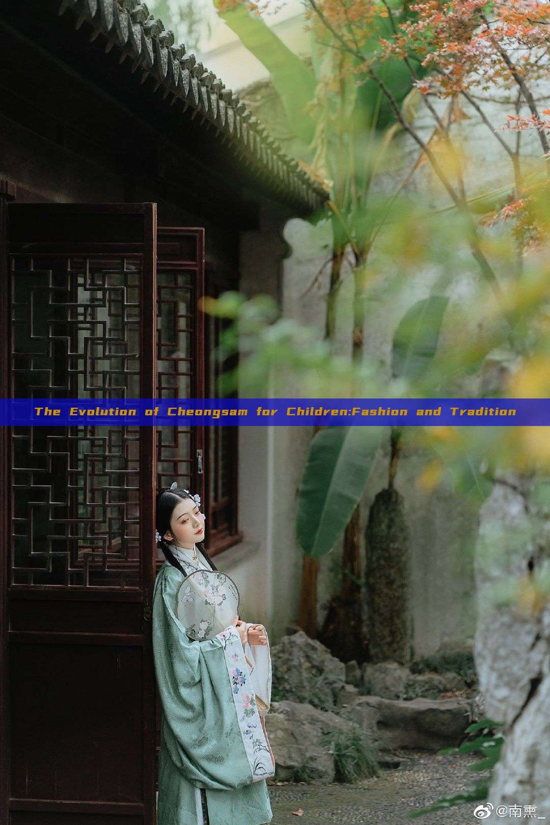 The Evolution of Cheongsam for Children:Fashion and Tradition The Evolution of Cheongsam for Children:Fashion and Tradition