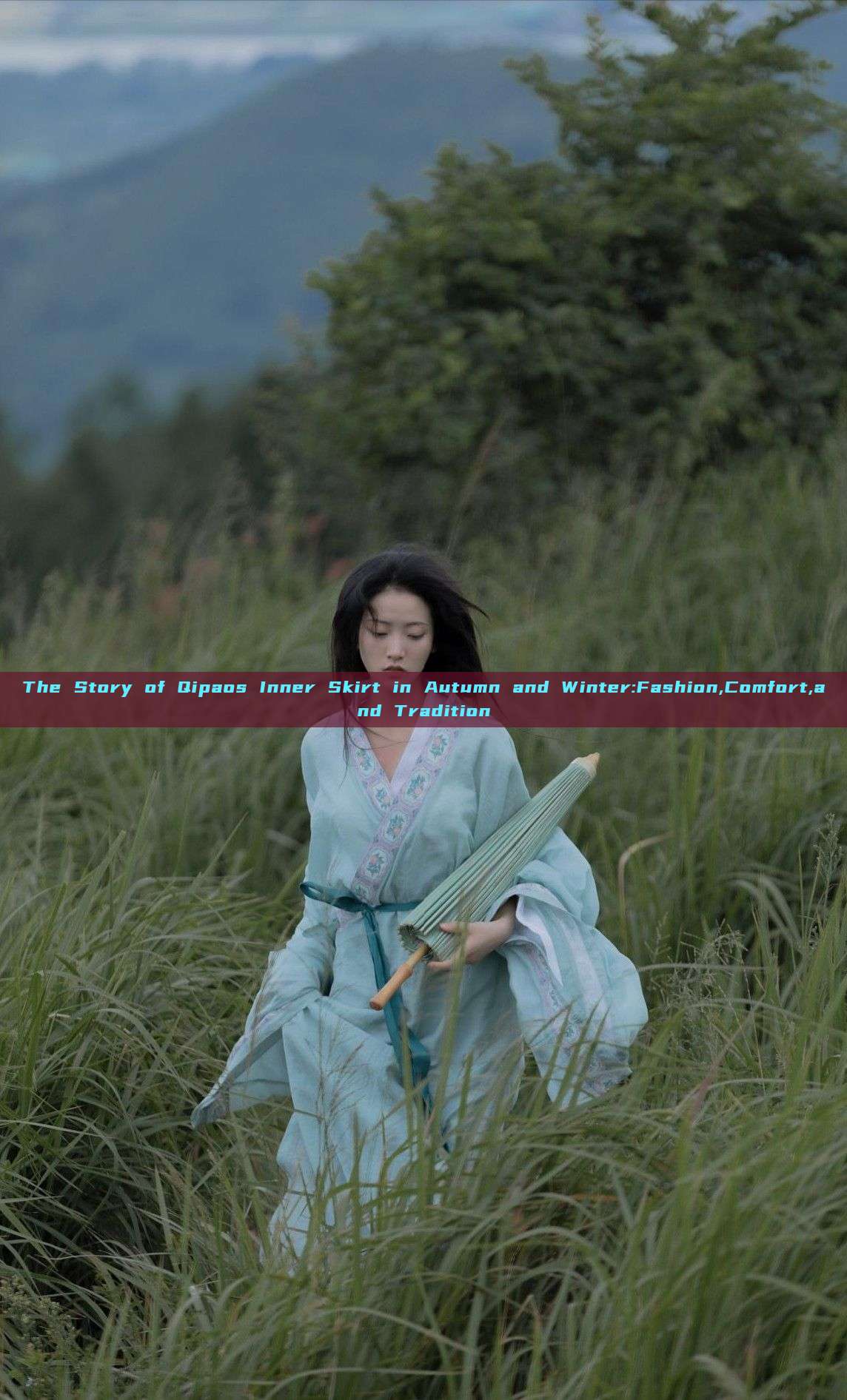 The Story of Qipaos Inner Skirt in Autumn and Winter:Fashion,Comfort,and Tradition The Story of Qipaos Inner Skirt in Autumn and Winter:Fashion,Comfort,and Tradition