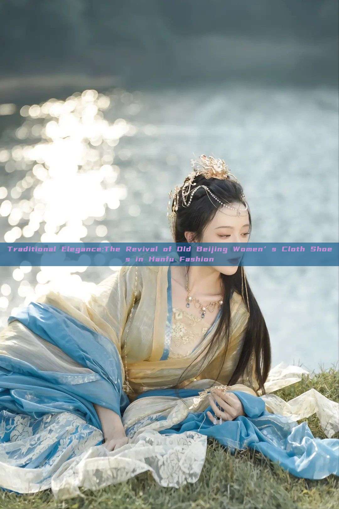 Traditional Elegance:The Revival of Old Beijing Women’s Cloth Shoes in Hanfu Fashion Traditional Elegance:The Revival of Old Beijing Women’s Cloth Shoes in Hanfu Fashion