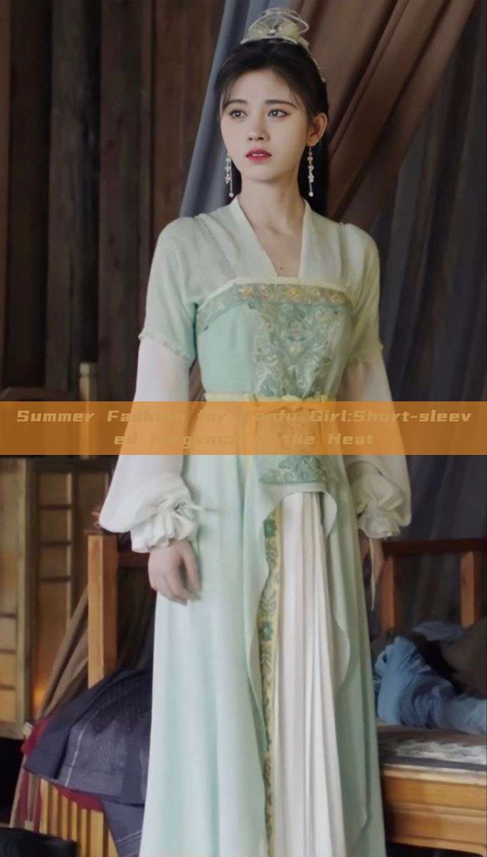 Summer Fashion for Hanfu Girl:Short-sleeved Elegance in the Heat Summer Fashion for Hanfu Girl:Short-sleeved Elegance in the Heat