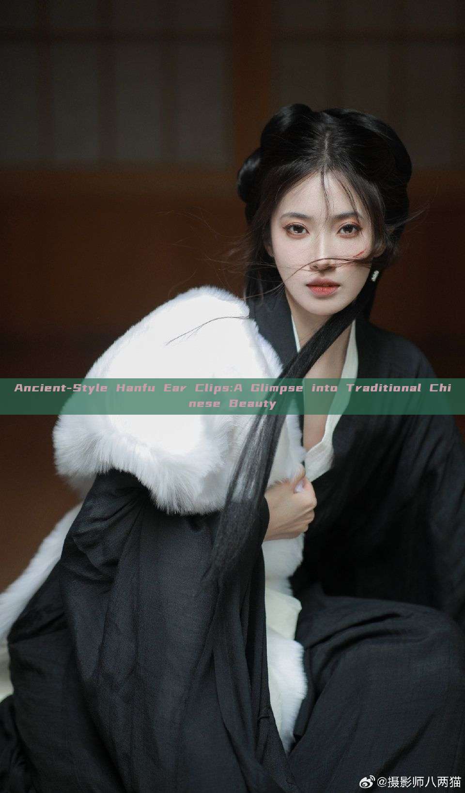 Ancient-Style Hanfu Ear Clips:A Glimpse into Traditional Chinese Beauty Ancient-Style Hanfu Ear Clips:A Glimpse into Traditional Chinese Beauty