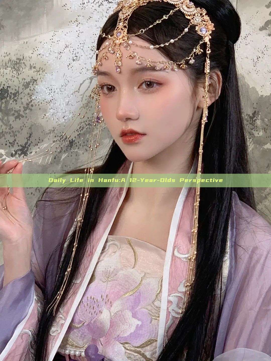 Daily Life in Hanfu:A 12-Year-Olds Perspective Daily Life in Hanfu:A 12-Year-Olds Perspective