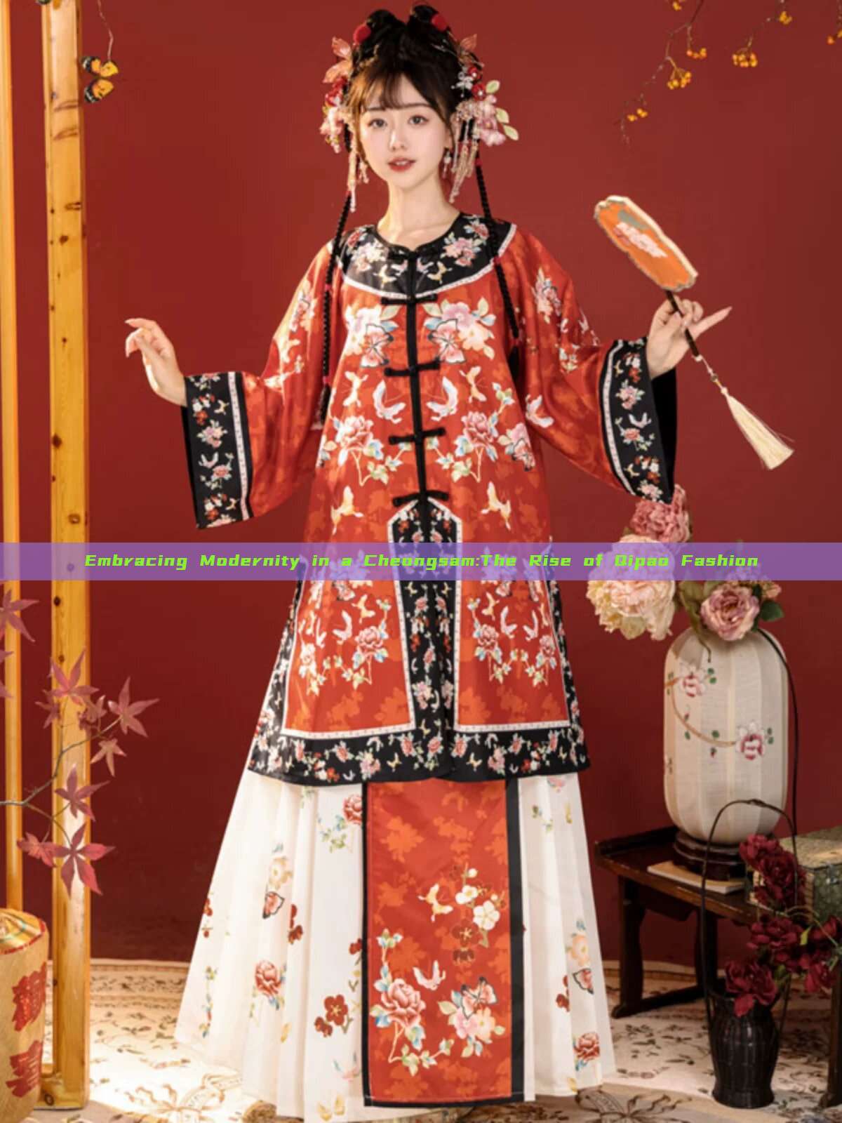 Embracing Modernity in a Cheongsam:The Rise of Qipao Fashion Embracing Modernity in a Cheongsam:The Rise of Qipao Fashion