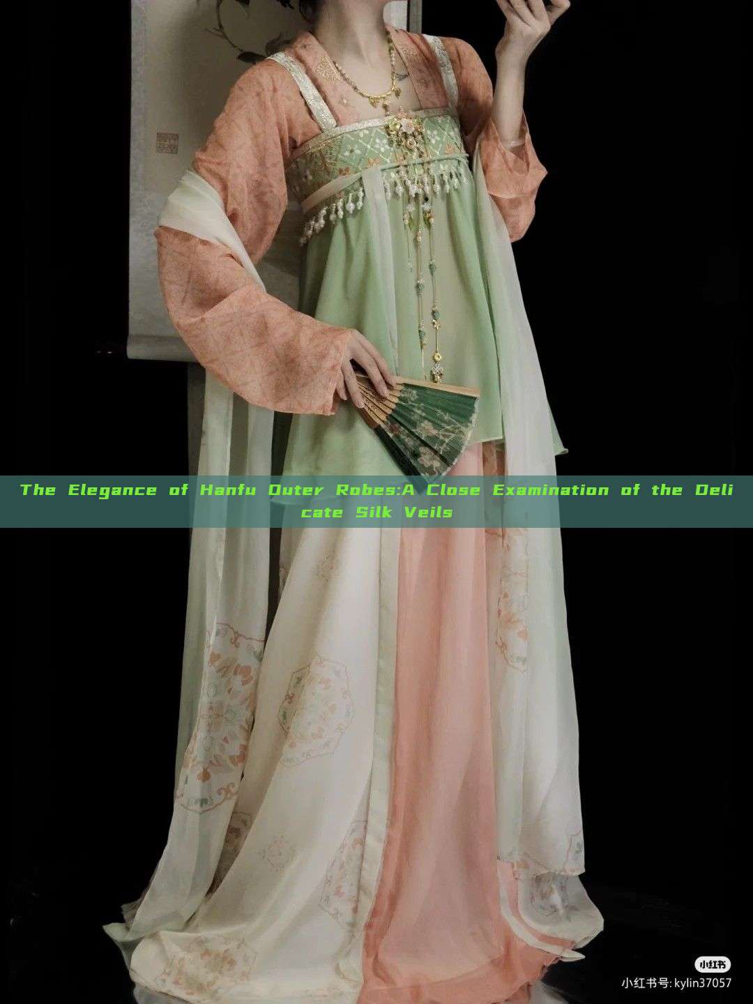 The Elegance of Hanfu Outer Robes:A Close Examination of the Delicate Silk Veils The Elegance of Hanfu Outer Robes:A Close Examination of the Delicate Silk Veils