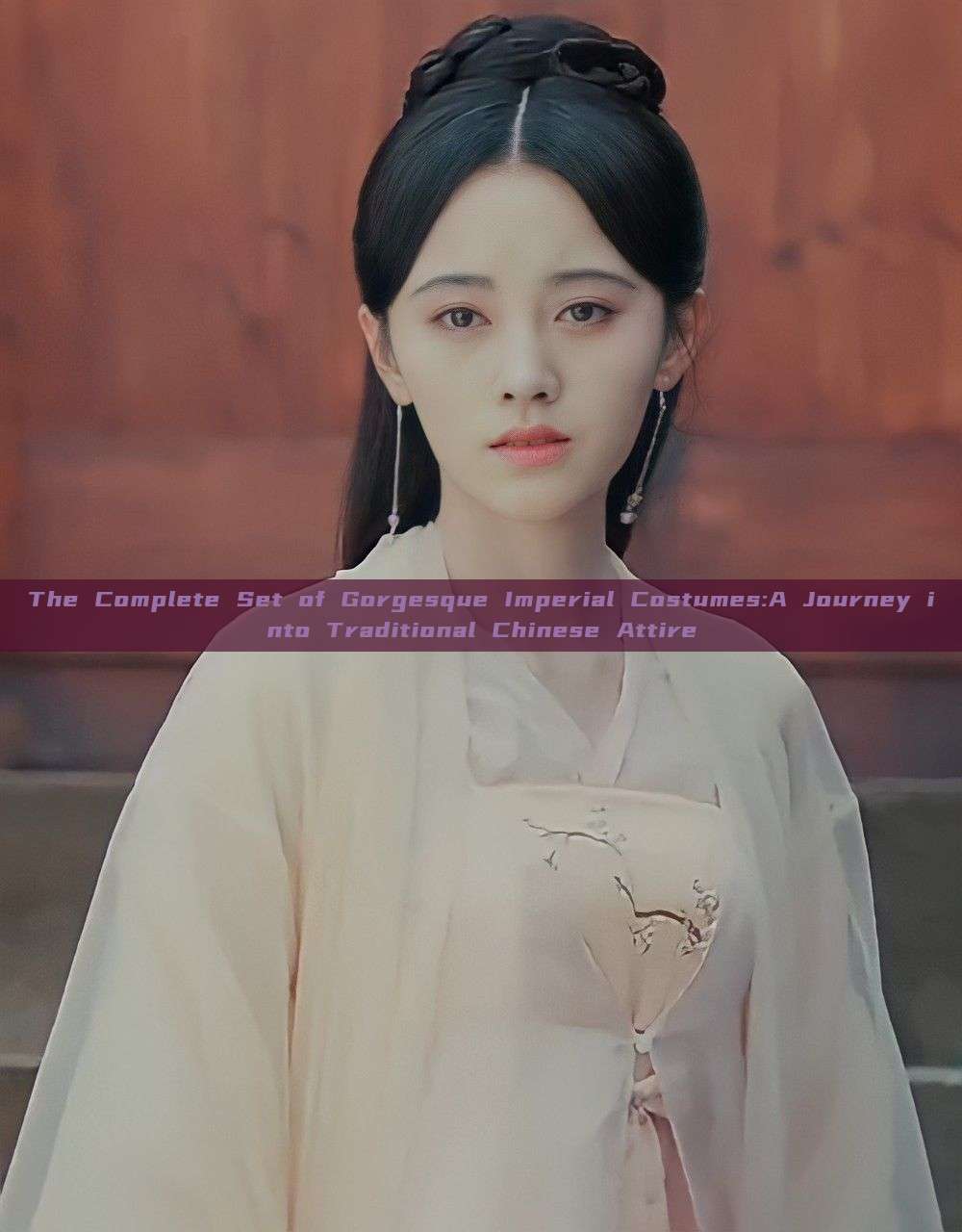 The Complete Set of Gorgesque Imperial Costumes:A Journey into Traditional Chinese Attire The Complete Set of Gorgesque Imperial Costumes:A Journey into Traditional Chinese Attire