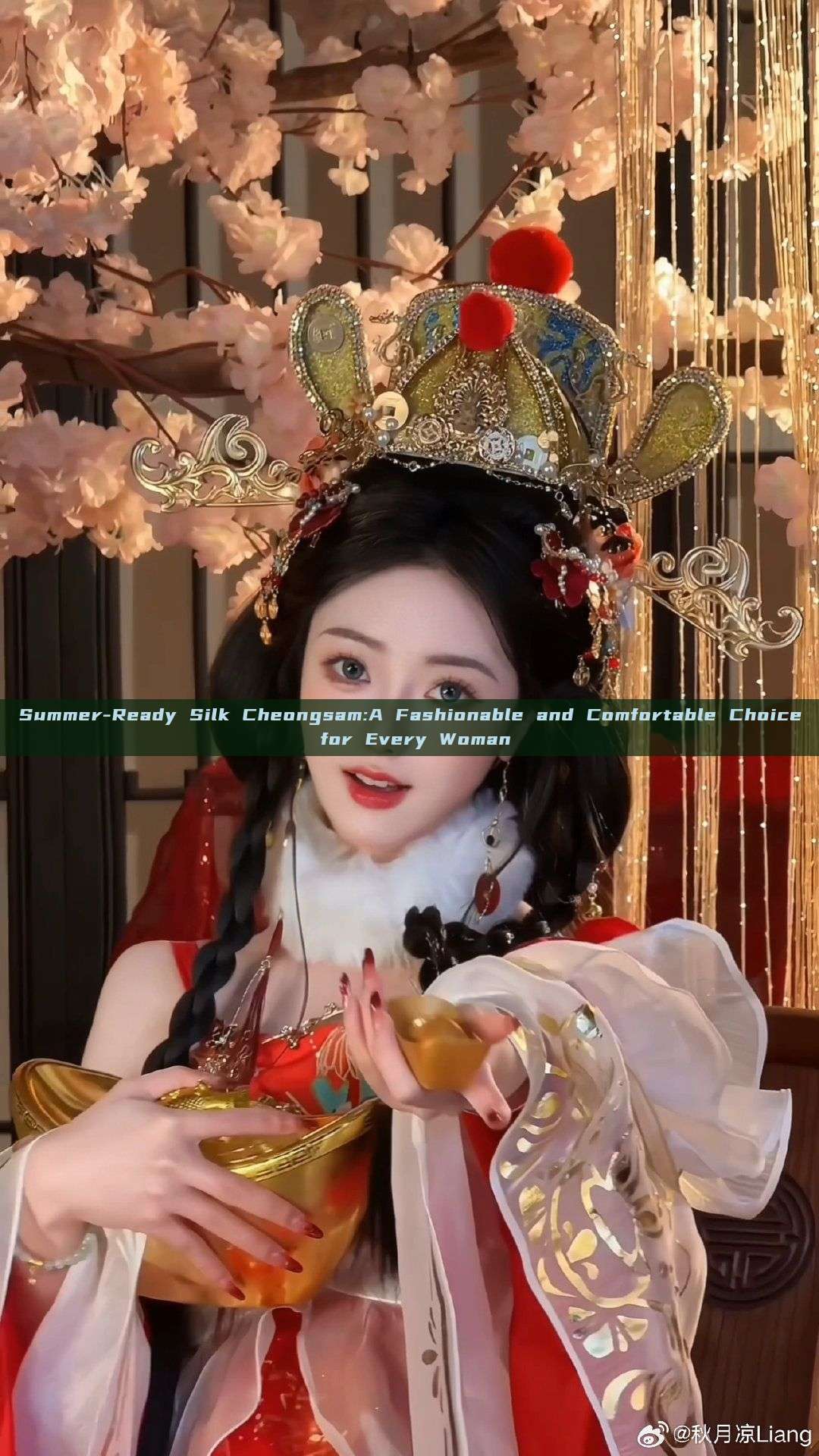 Summer-Ready Silk Cheongsam:A Fashionable and Comfortable Choice for Every Woman Summer-Ready Silk Cheongsam:A Fashionable and Comfortable Choice for Every Woman