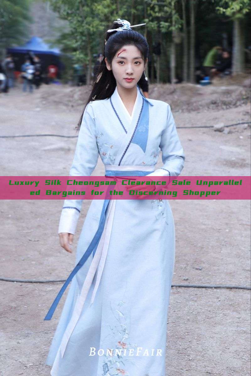 Luxury Silk Cheongsam Clearance Sale Unparalleled Bargains for the Discerning Shopper Luxury Silk Cheongsam Clearance Sale Unparalleled Bargains for the Discerning Shopper