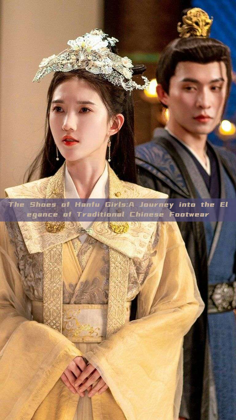 The Shoes of Hanfu Girls:A Journey into the Elegance of Traditional Chinese Footwear The Shoes of Hanfu Girls:A Journey into the Elegance of Traditional Chinese Footwear