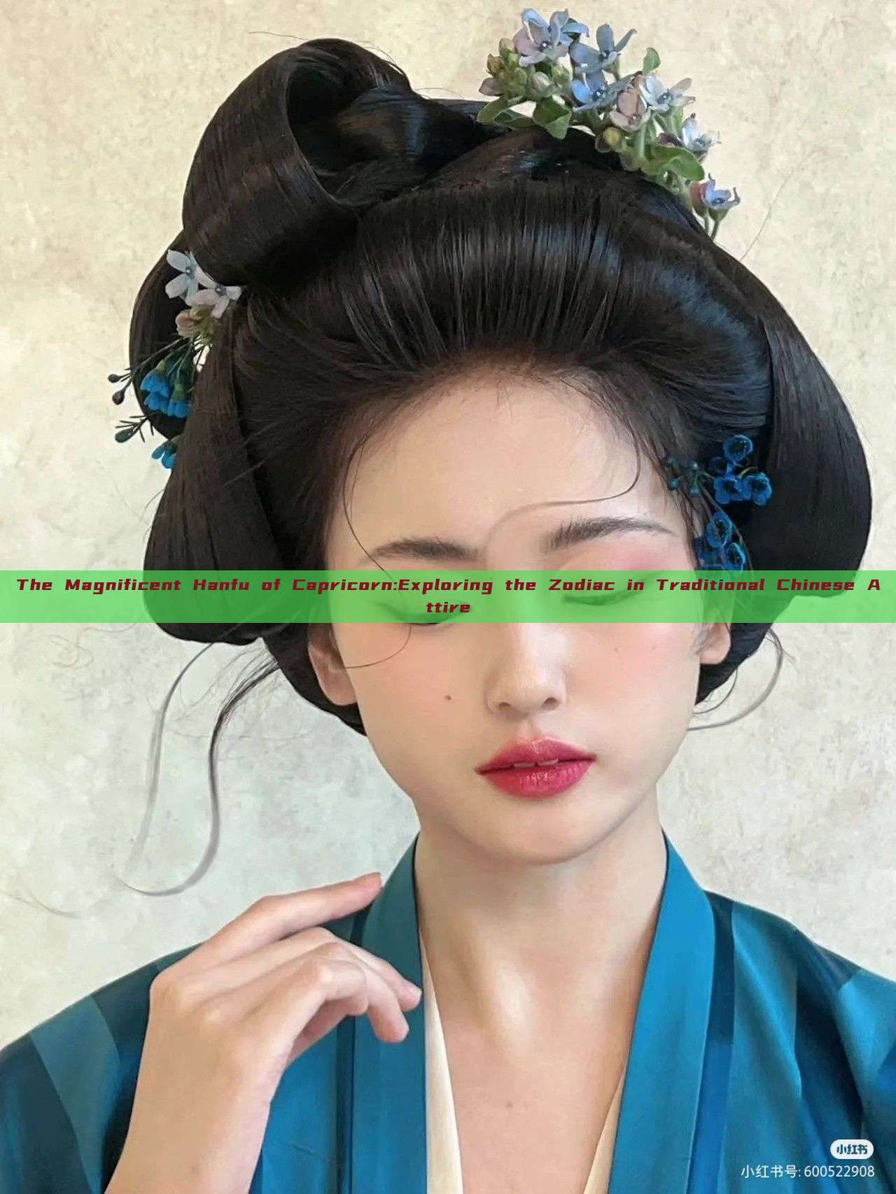 The Magnificent Hanfu of Capricorn:Exploring the Zodiac in Traditional Chinese Attire