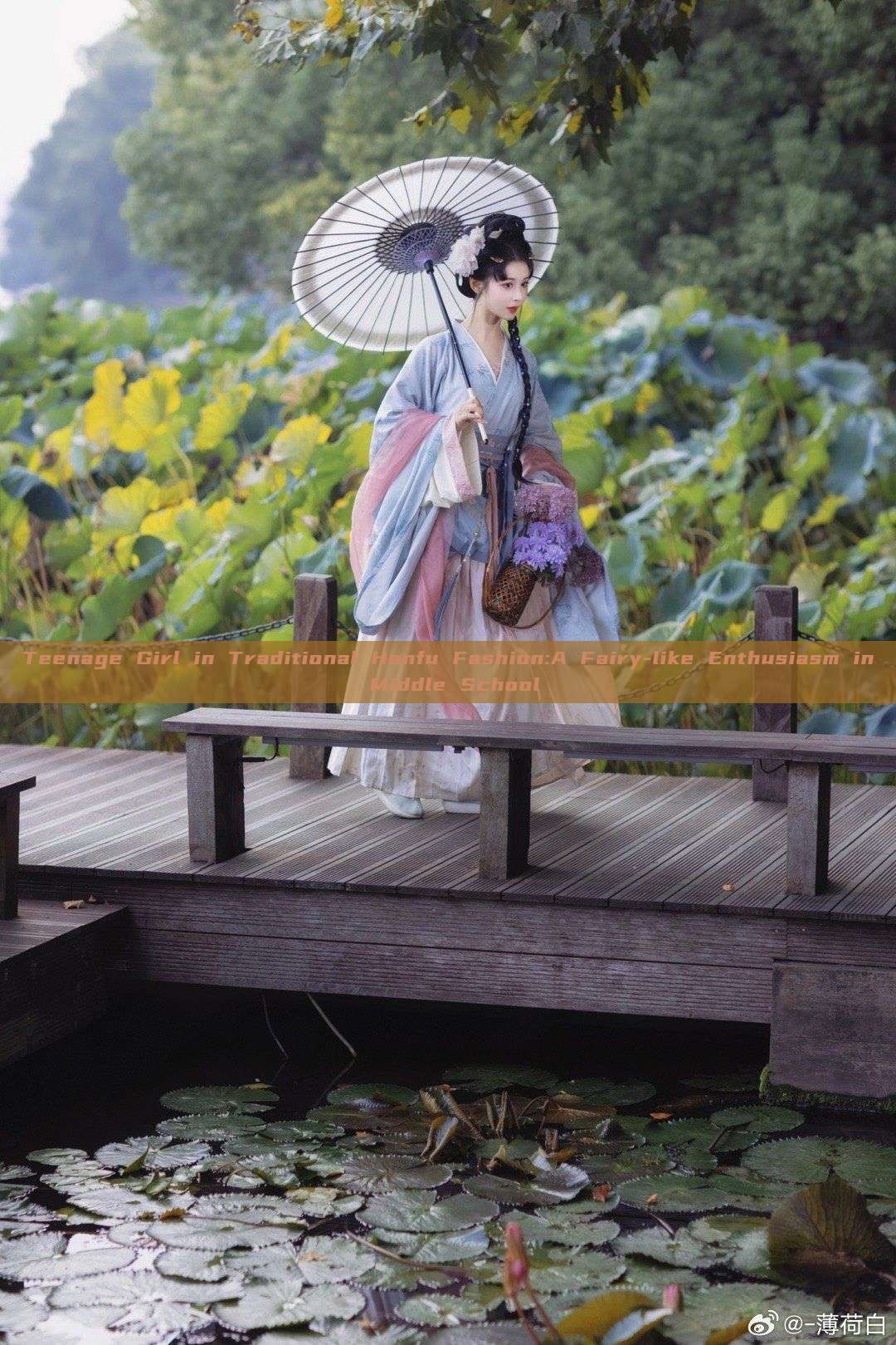 Teenage Girl in Traditional Hanfu Fashion:A Fairy-like Enthusiasm in Middle School Teenage Girl in Traditional Hanfu Fashion:A Fairy-like Enthusiasm in Middle School