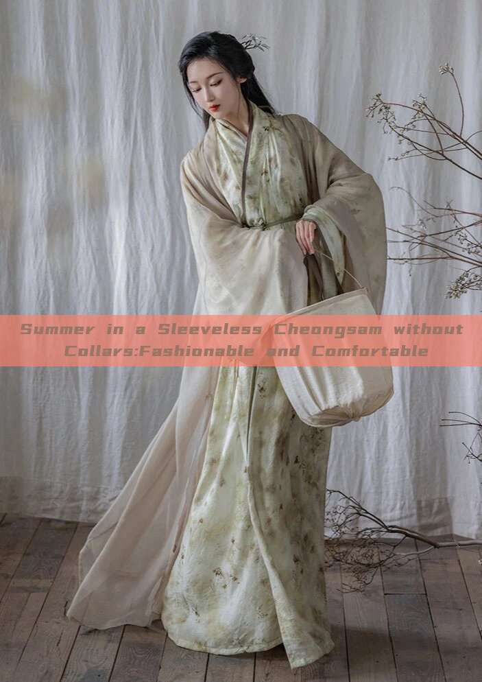Summer in a Sleeveless Cheongsam without Collars:Fashionable and Comfortable Summer in a Sleeveless Cheongsam without Collars:Fashionable and Comfortable