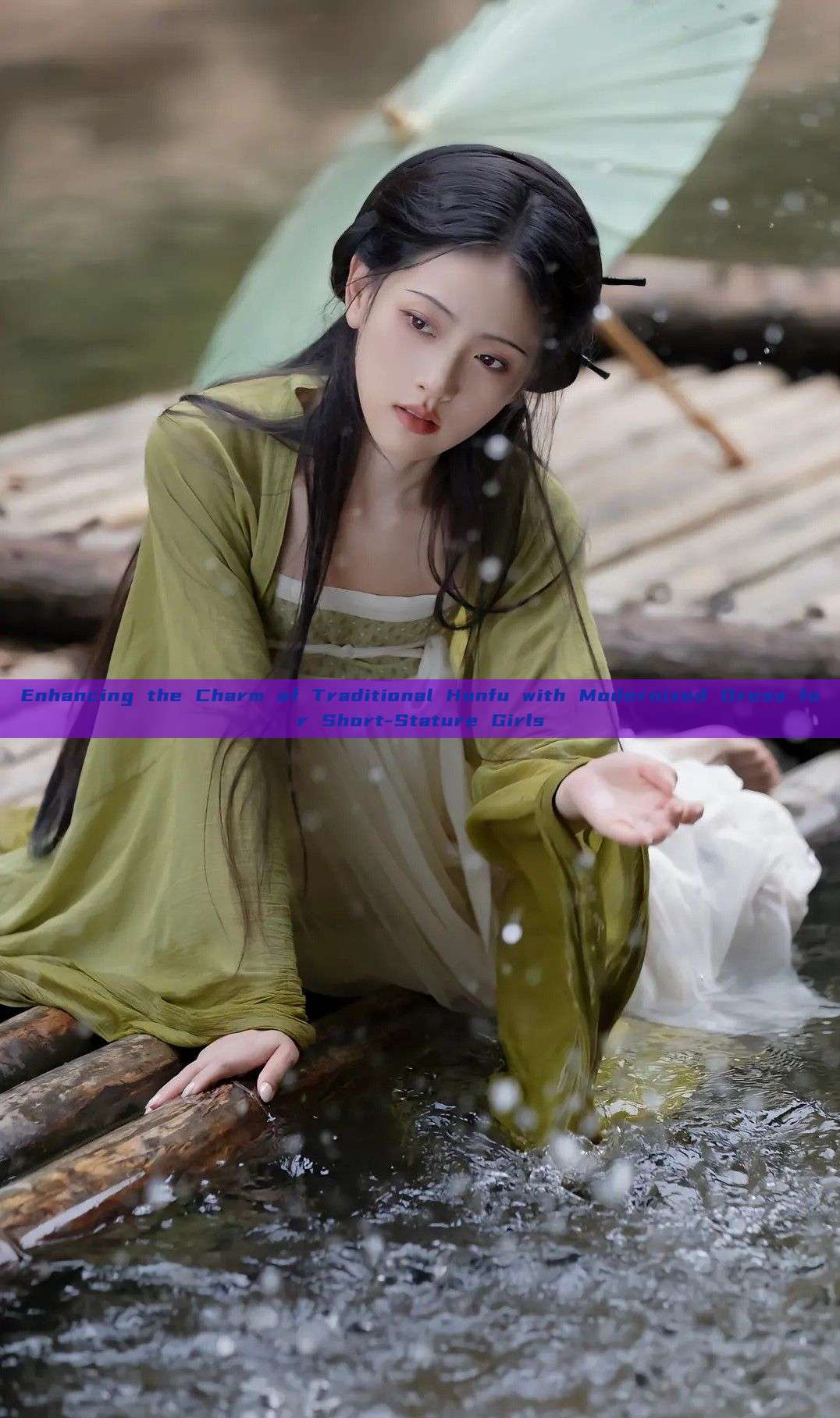 Enhancing the Charm of Traditional Hanfu with Modernized Dress for Short-Stature Girls Enhancing the Charm of Traditional Hanfu with Modernized Dress for Short-Stature Girls
