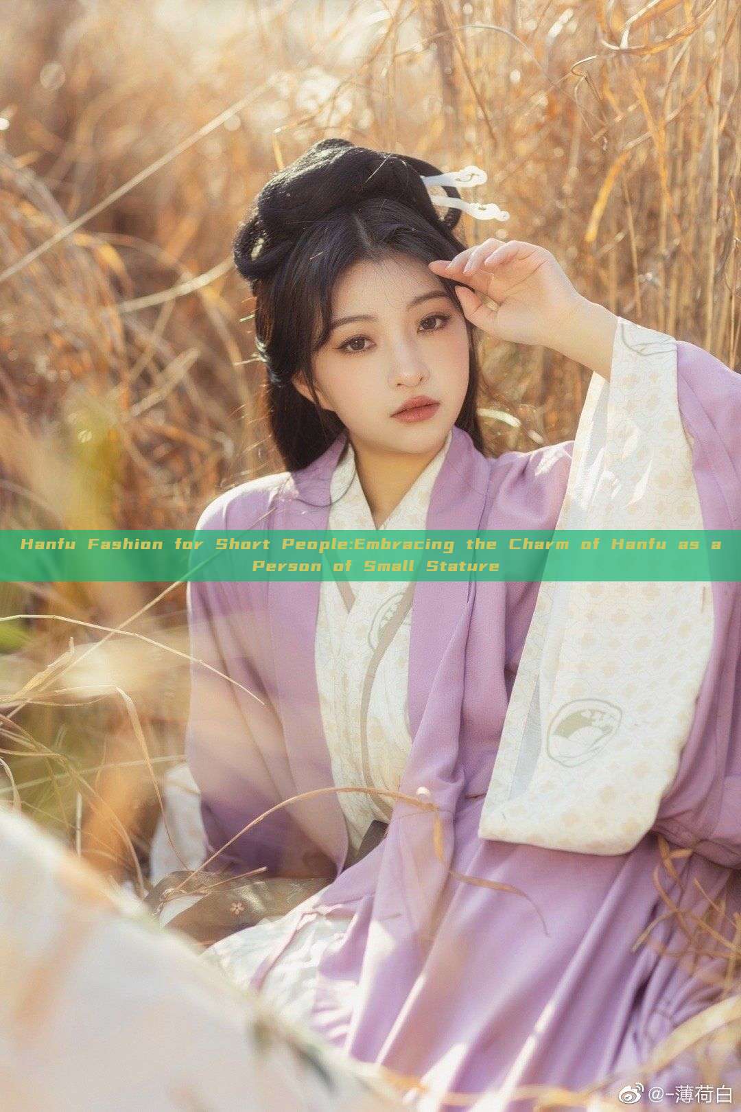 Hanfu Fashion for Short People:Embracing the Charm of Hanfu as a Person of Small Stature