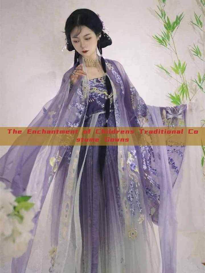 The Enchantment of Childrens Traditional Costume Gowns The Enchantment of Childrens Traditional Costume Gowns