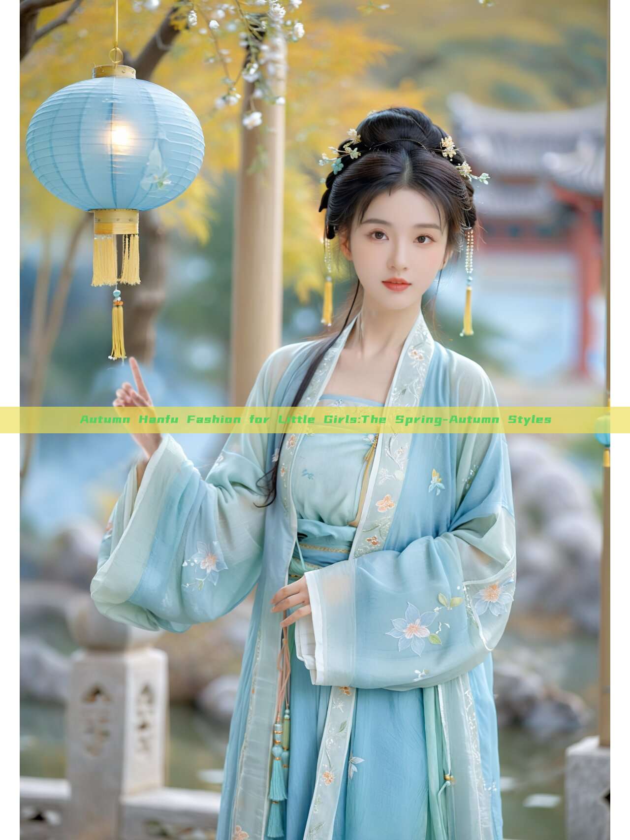 Autumn Hanfu Fashion for Little Girls:The Spring-Autumn Styles Autumn Hanfu Fashion for Little Girls:The Spring-Autumn Styles