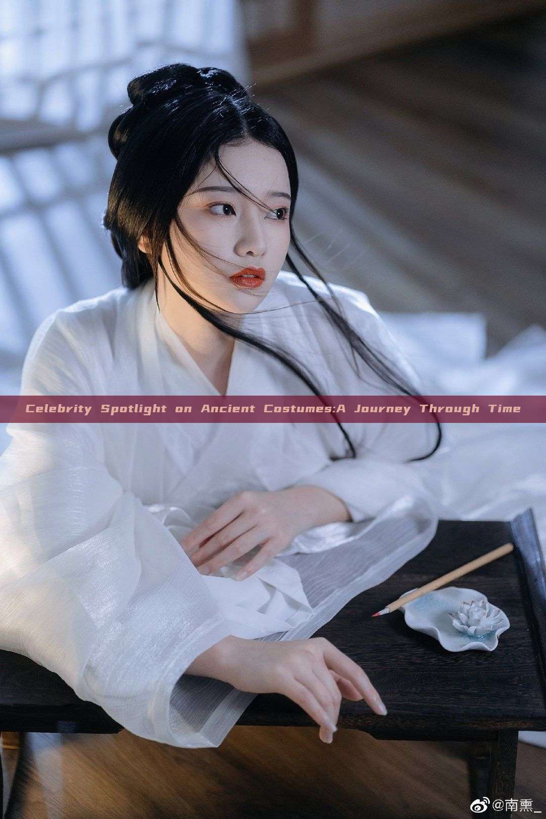 Celebrity Spotlight on Ancient Costumes:A Journey Through Time Celebrity Spotlight on Ancient Costumes:A Journey Through Time