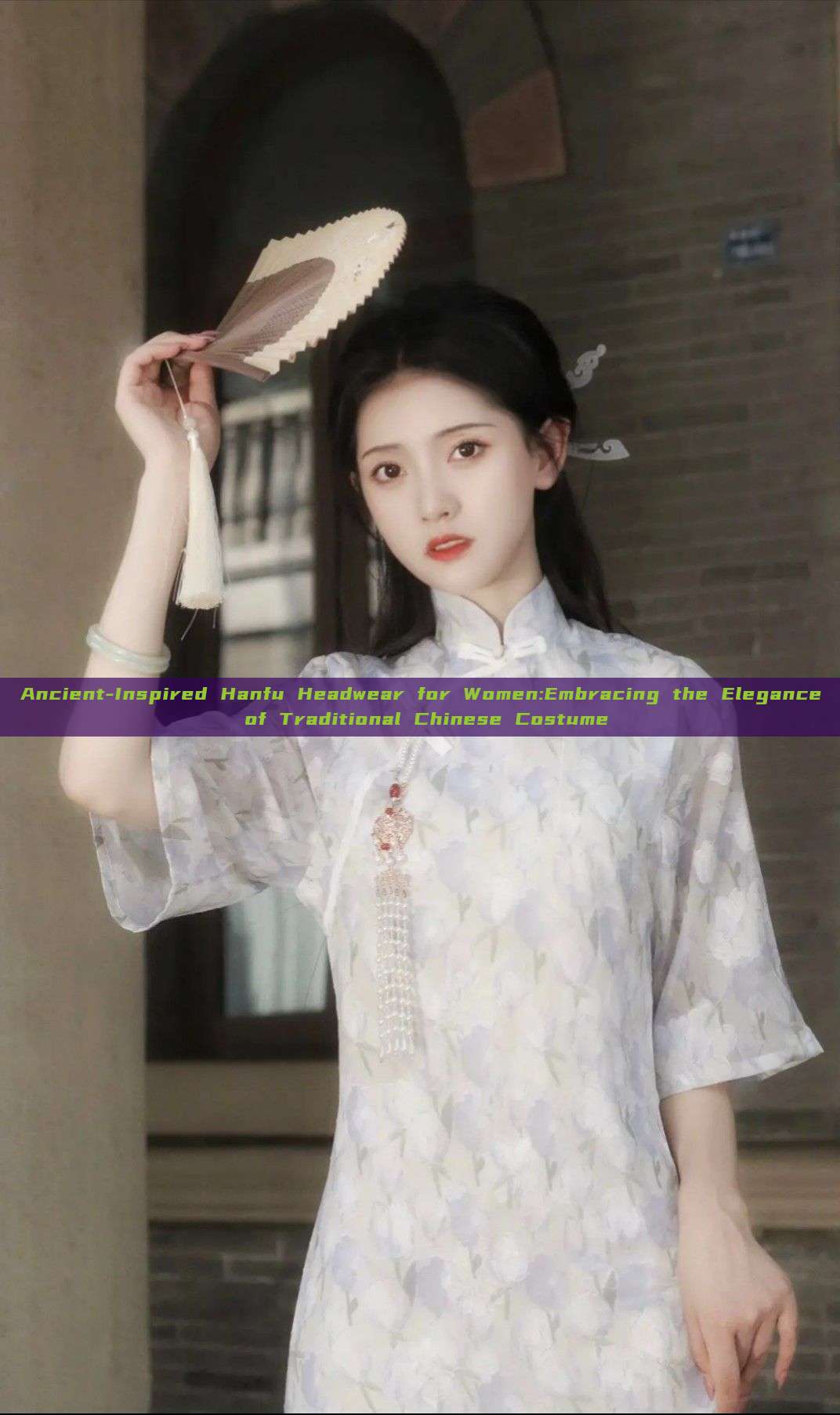 Ancient-Inspired Hanfu Headwear for Women:Embracing the Elegance of Traditional Chinese Costume Ancient-Inspired Hanfu Headwear for Women:Embracing the Elegance of Traditional Chinese Costume